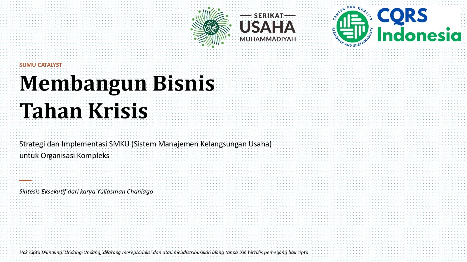 SUMU Catalyst Bahas Strategi Membangun Bisnis Tahan Krisis di Tengah Ketidakpastian